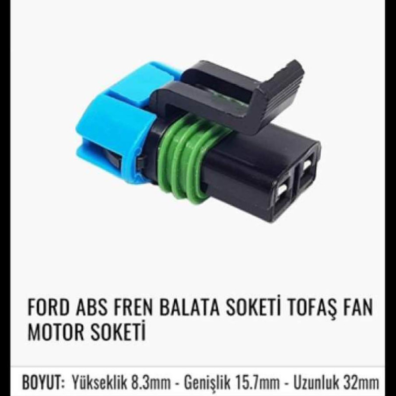 FORD ABS FREN BALATA SOKETİ TOFAŞ FAN MOTOR SOKETİ