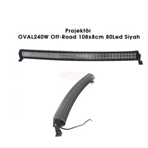 OFF-ROAD LED BAR OVAL PROJEKTÖR 240W 108x8CM 80 LED
