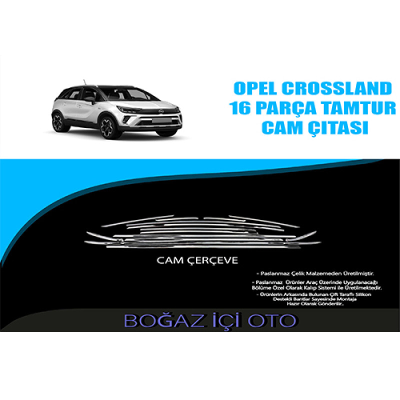 OPEL CROSSLAND 16 PARÇA TAMTUR CAM ÇITASI