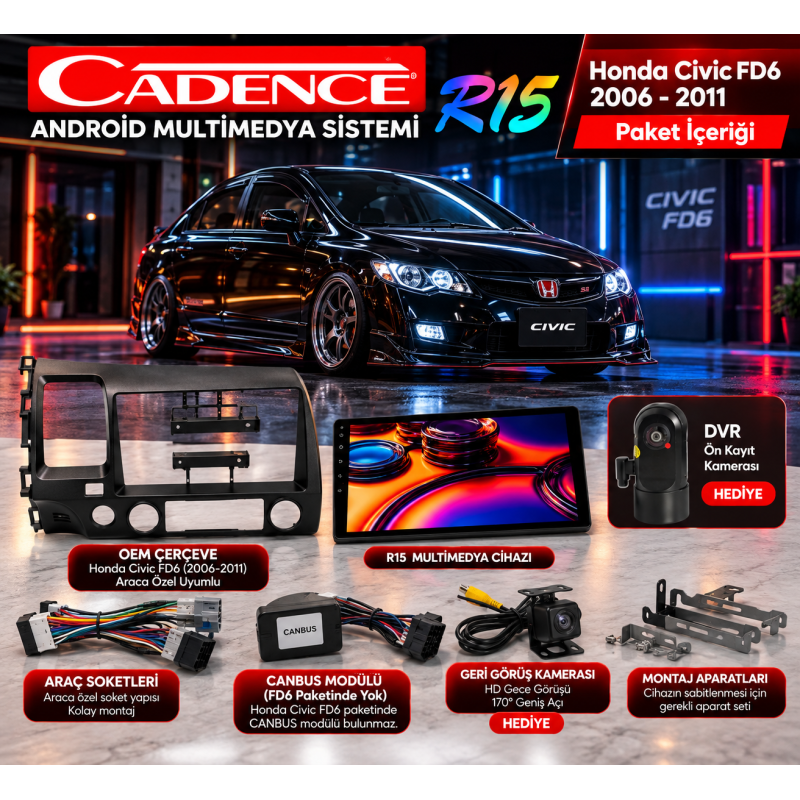 Cadence R15 Honda Civic FD6 2006-2011 4-64GB Android Multimedya