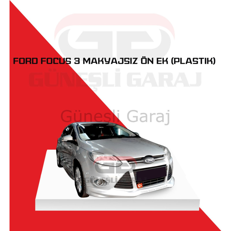 Ford Focus 3 Makyajsız Ön Ek (Plastik)