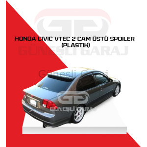 Honda Civic Vtec 2 Cam Üstü Spoiler (Plastik)