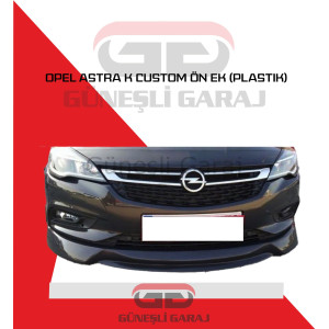 Opel Astra K Custom Ön Ek (Plastik)