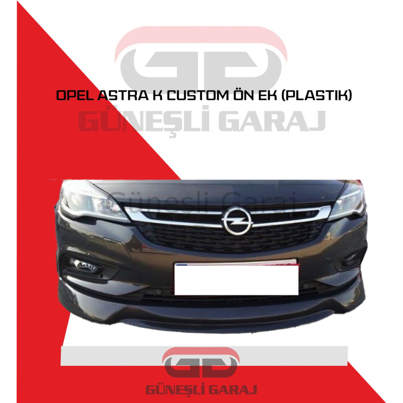 Opel Astra K Custom Ön Ek (Plastik)