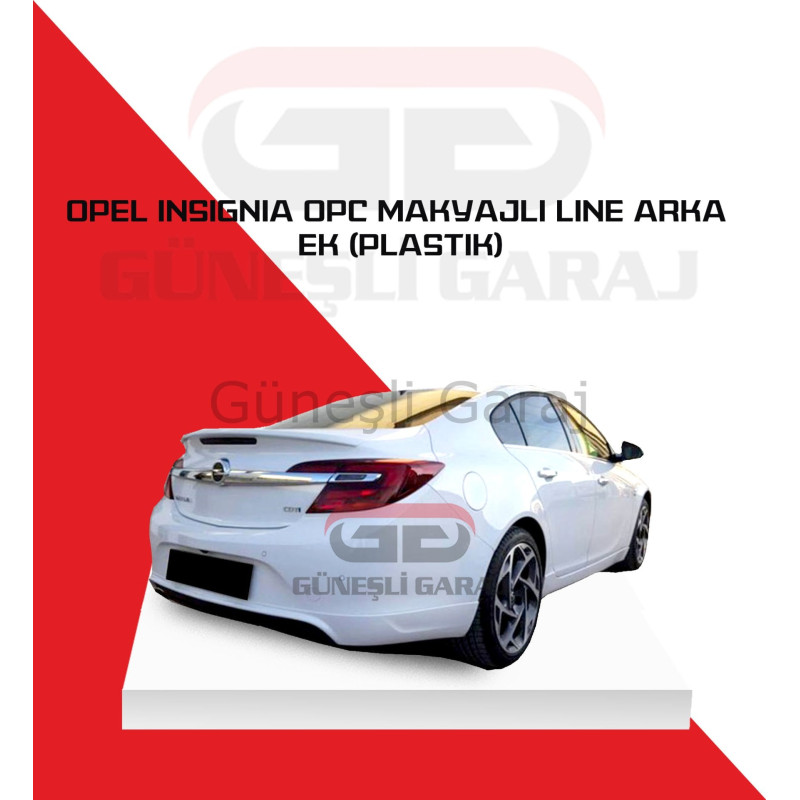 Opel Insignia Opc Makyajlı Line Arka Ek (Plastik)