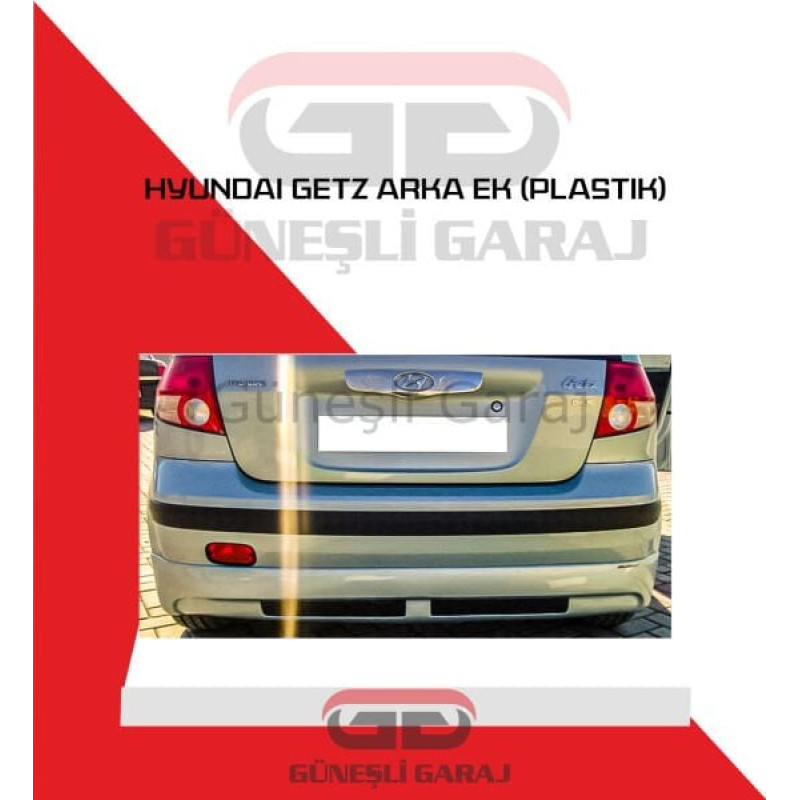 Hyundai Getz Arka Ek (Plastik)