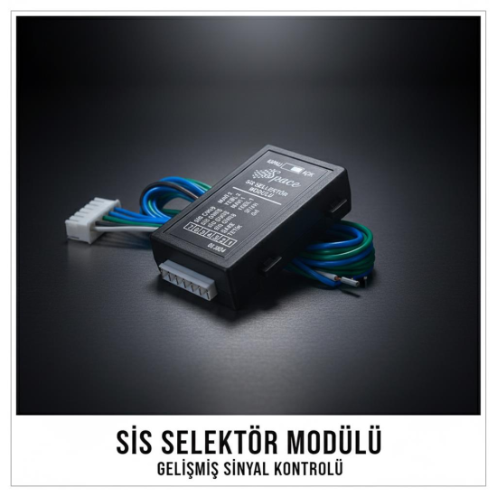 Sis selektör modülü (uzun aç-sis aç) Premium Kalite